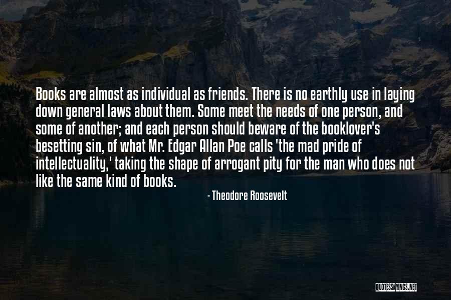 Friends Meet Quotes By Theodore Roosevelt