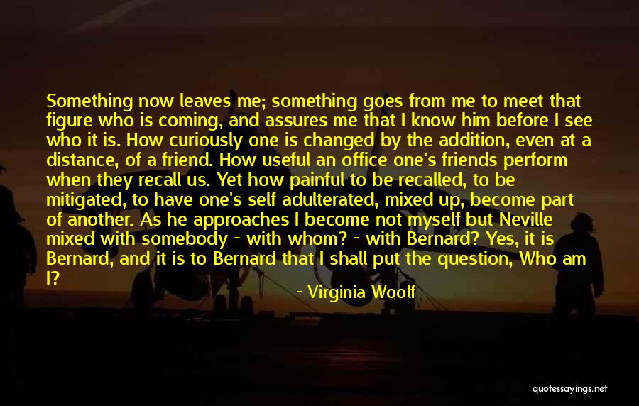 Friends Meet Quotes By Virginia Woolf