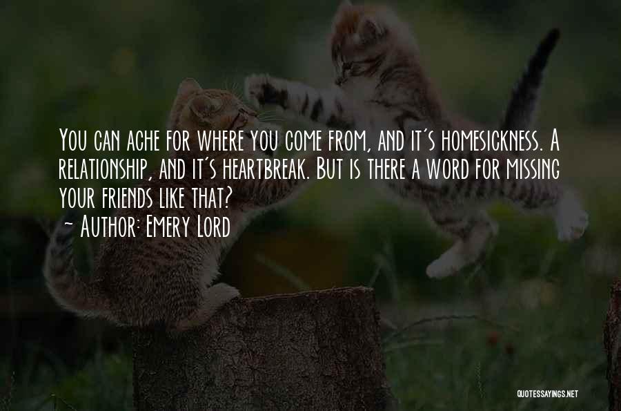 Friends Missing Each Other Quotes By Emery Lord