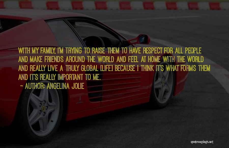 Friends More Important Than Family Quotes By Angelina Jolie