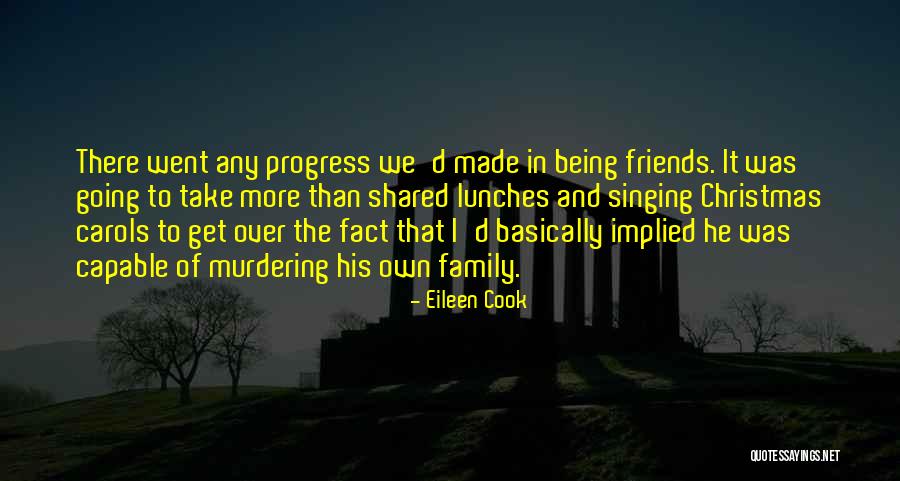 Friends More Than Family Quotes By Eileen Cook Friends More Than Family Quotes By Eileen Cook