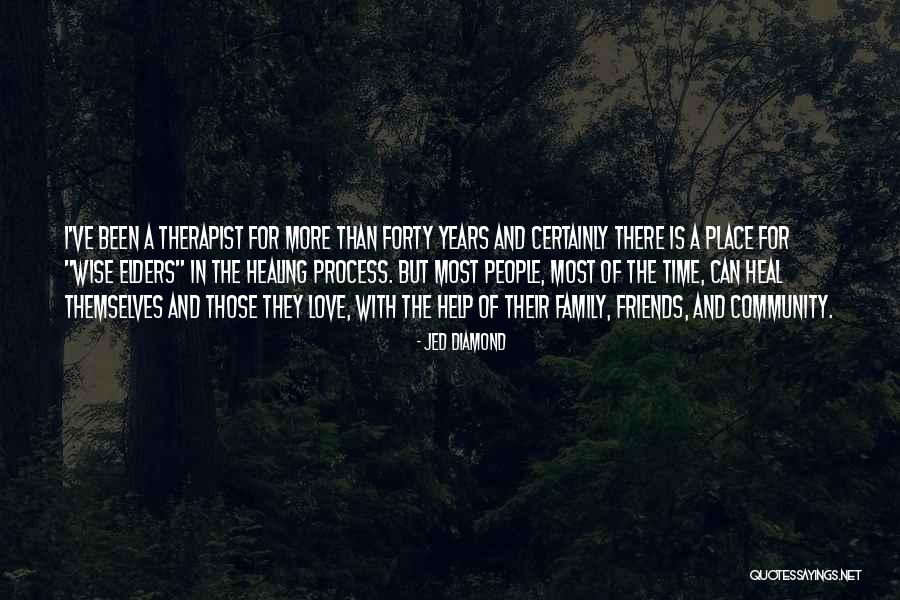 Friends More Than Family Quotes By Jed Diamond Friends More Than Family Quotes By Jed Diamond