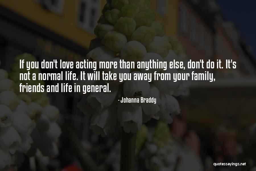 Friends More Than Family Quotes By Johanna Braddy Friends More Than Family Quotes By Johanna Braddy