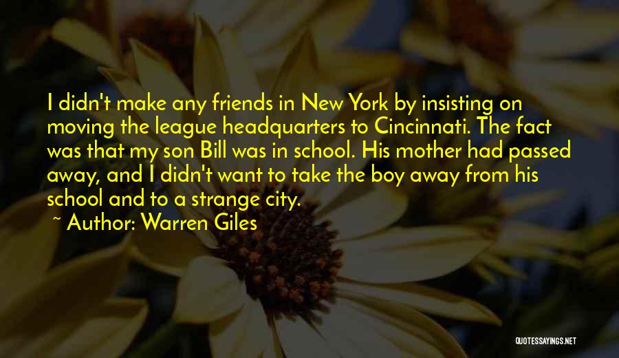 Friends Moving Away Quotes By Warren Giles