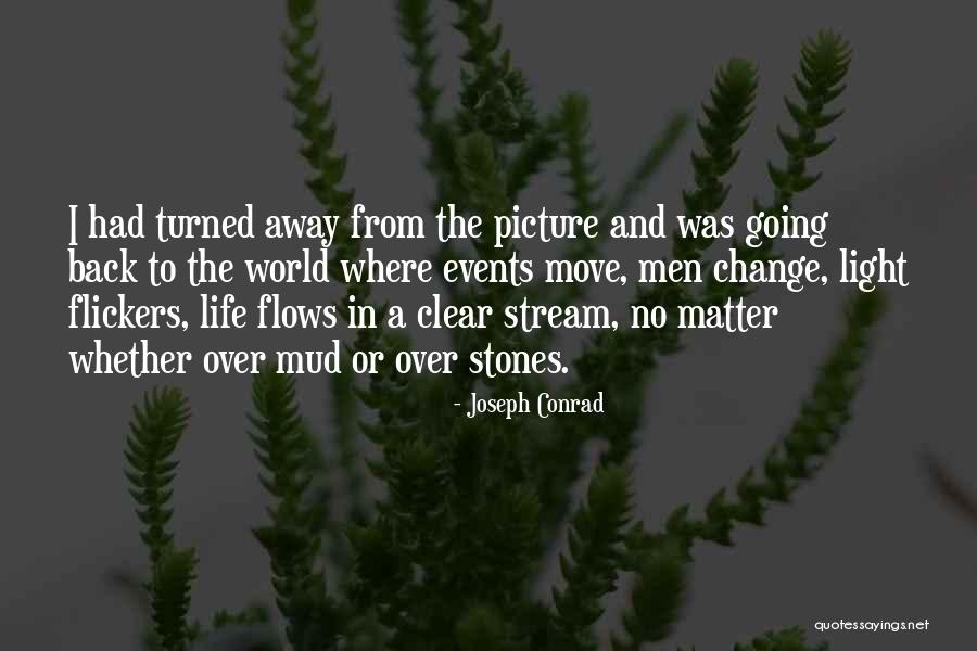 Friends Moving Far Away Quotes By Joseph Conrad