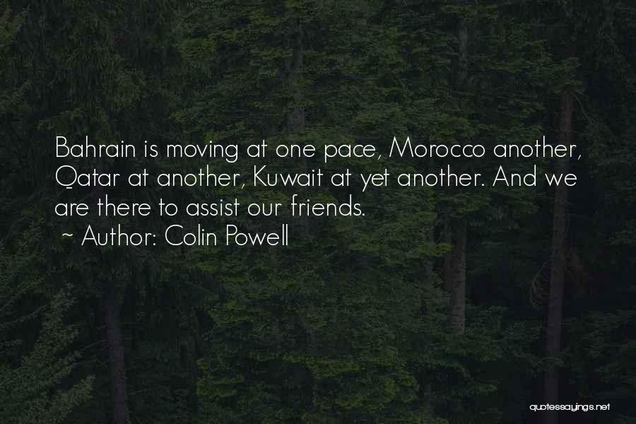 Friends Moving Quotes By Colin Powell