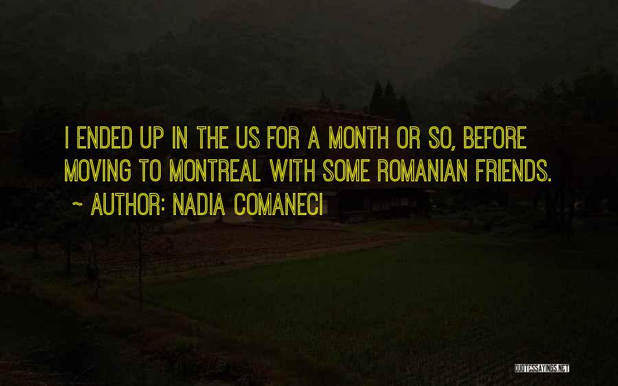 Friends Moving Quotes By Nadia Comaneci