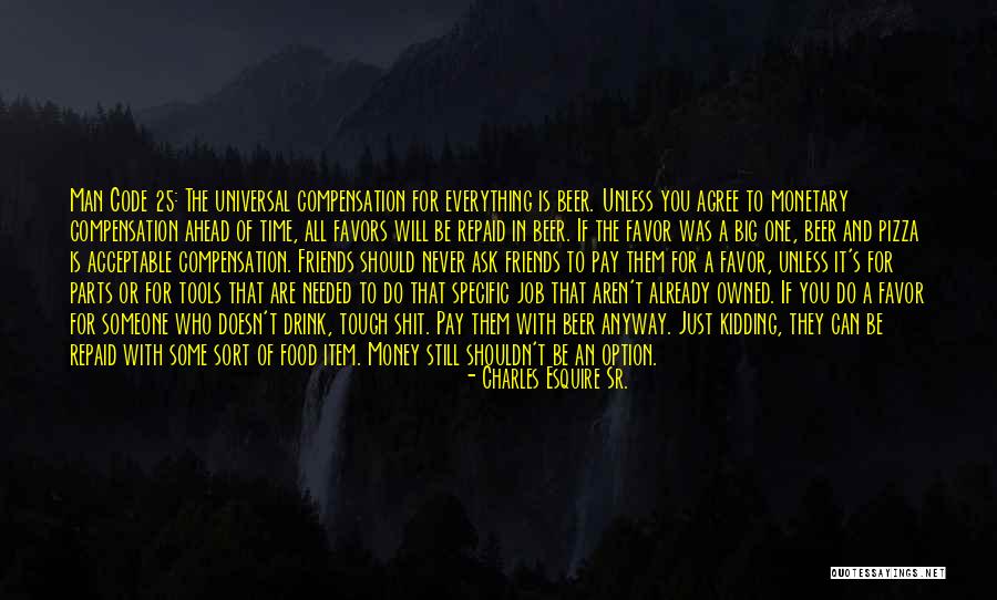 Friends Never Let Go Quotes By Charles Esquire Sr. Friends Never Let Go Quotes By Charles Esquire Sr.
