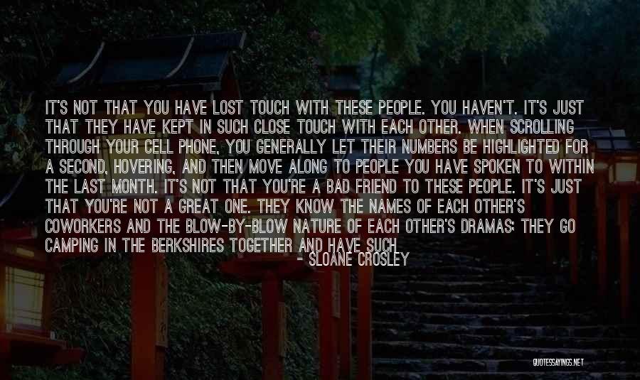 Friends Never Let Go Quotes By Sloane Crosley Friends Never Let Go Quotes By Sloane Crosley