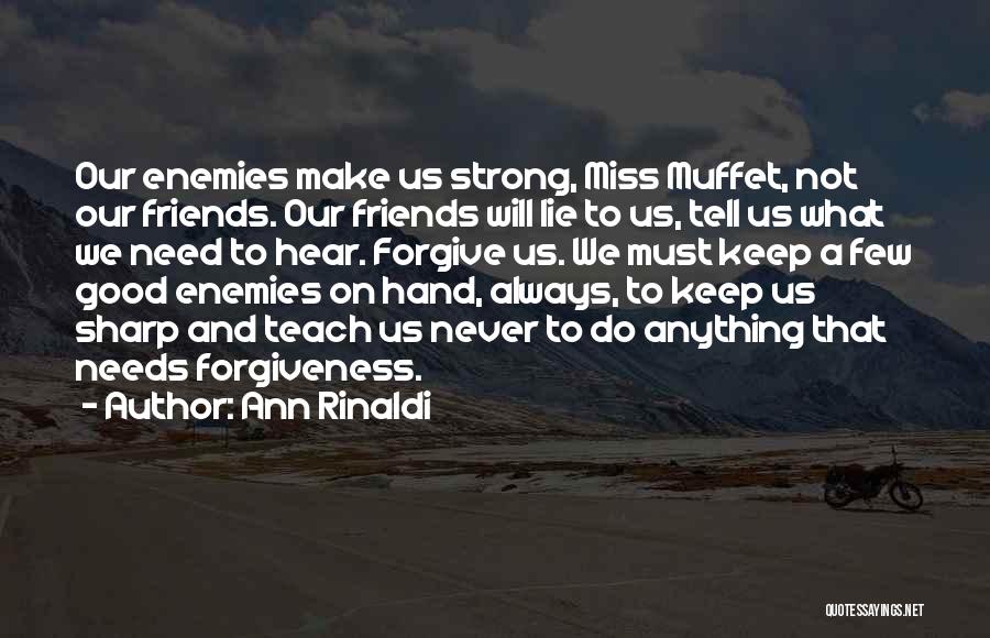 Friends Never Lie Quotes By Ann Rinaldi