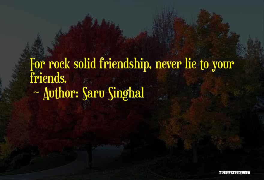 Friends Never Lie Quotes By Saru Singhal