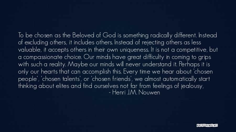 Friends Never Understand Quotes By Henri J.M. Nouwen Friends Never Understand Quotes By Henri J.M. Nouwen
