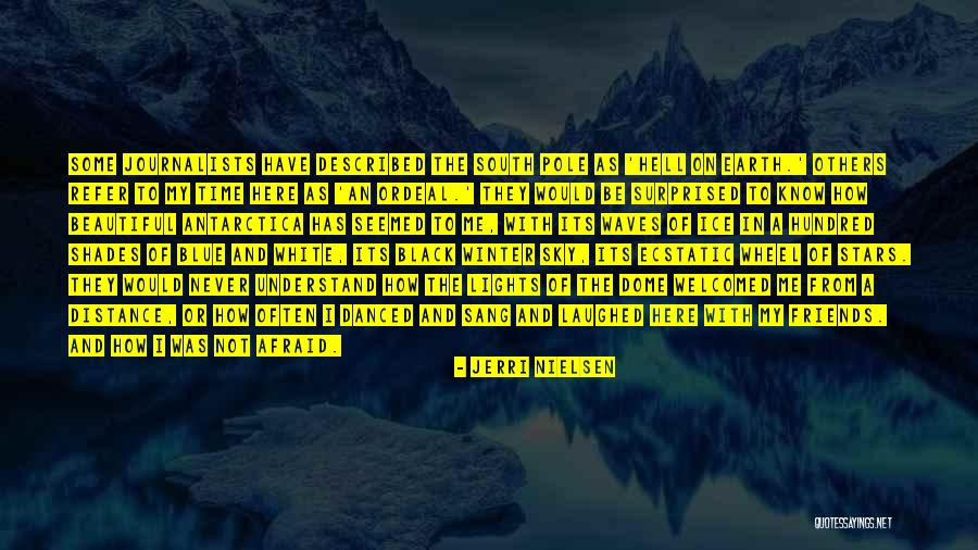 Friends Never Understand Quotes By Jerri Nielsen Friends Never Understand Quotes By Jerri Nielsen