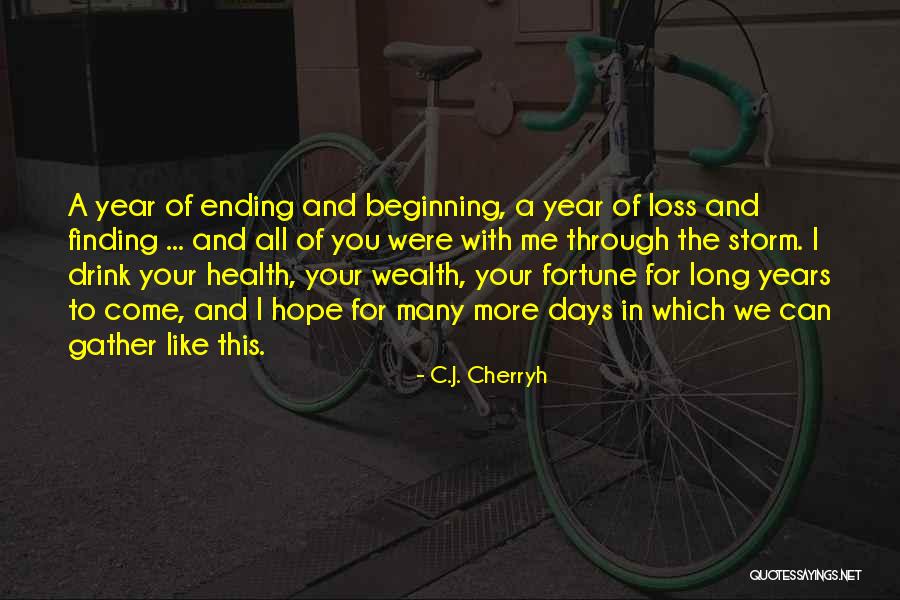 Friends New Year Quotes By C.J. Cherryh