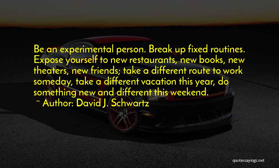 Friends New Year Quotes By David J. Schwartz