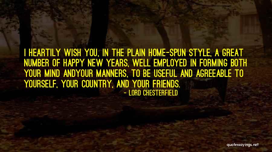 Friends New Year Quotes By Lord Chesterfield