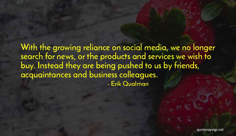 Friends Not Growing Up Quotes By Erik Qualman Friends Not Growing Up Quotes By Erik Qualman
