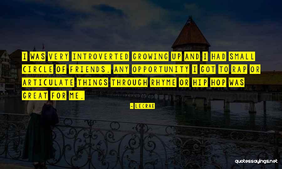 Friends Not Growing Up Quotes By LeCrae Friends Not Growing Up Quotes By LeCrae