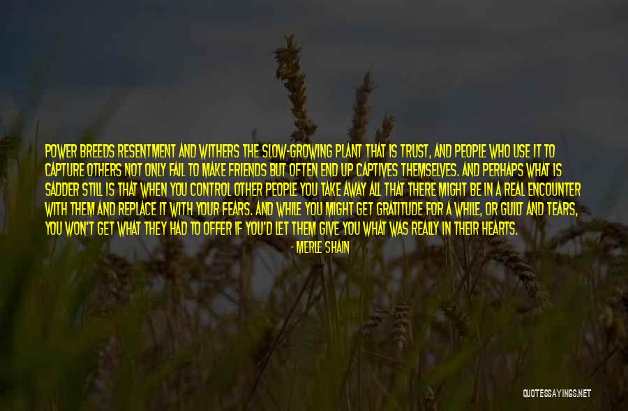 Friends Not Growing Up Quotes By Merle Shain Friends Not Growing Up Quotes By Merle Shain