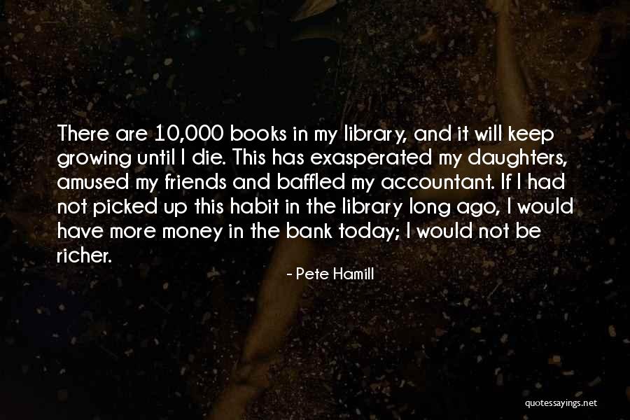 Friends Not Growing Up Quotes By Pete Hamill Friends Not Growing Up Quotes By Pete Hamill