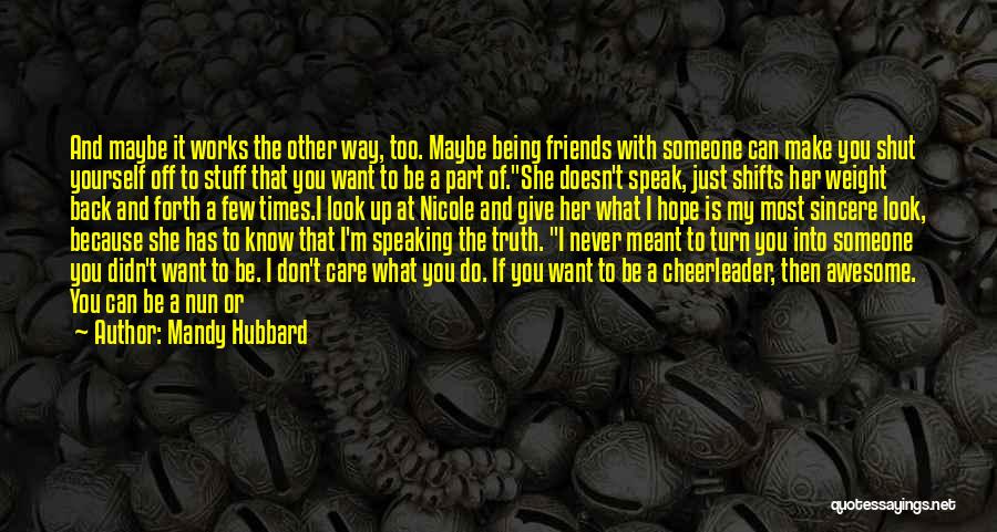 Friends Not Speaking Quotes By Mandy Hubbard