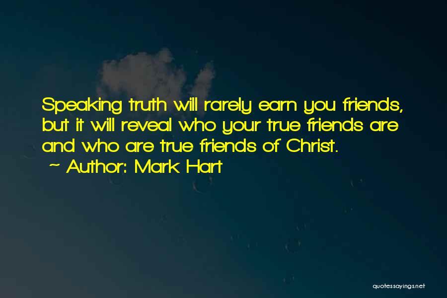 Friends Not Speaking Quotes By Mark Hart
