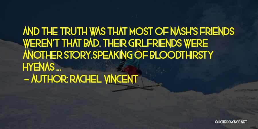 Friends Not Speaking Quotes By Rachel Vincent