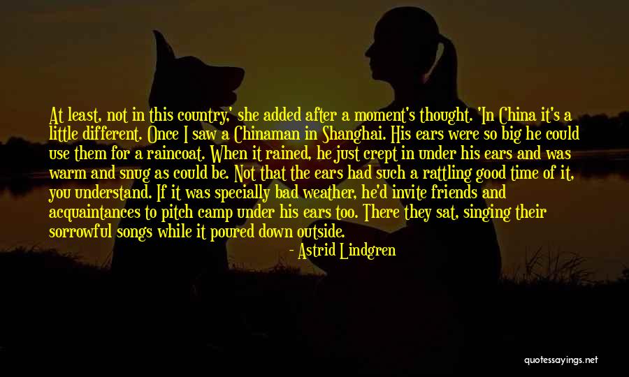 Friends Not There For You Quotes By Astrid Lindgren Friends Not There For You Quotes By Astrid Lindgren