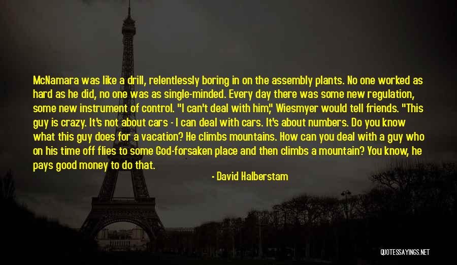 Friends Not There For You Quotes By David Halberstam Friends Not There For You Quotes By David Halberstam