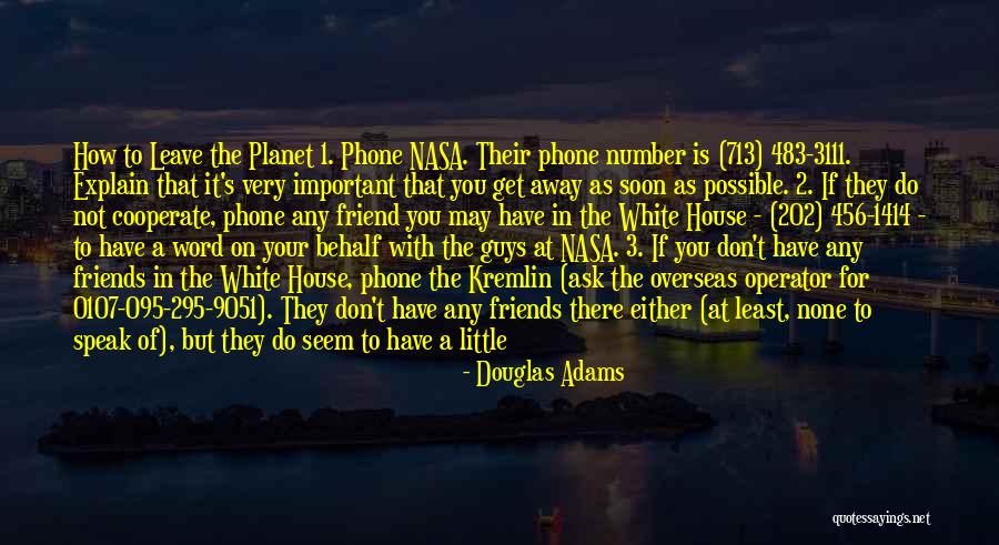 Friends Not There For You Quotes By Douglas Adams Friends Not There For You Quotes By Douglas Adams