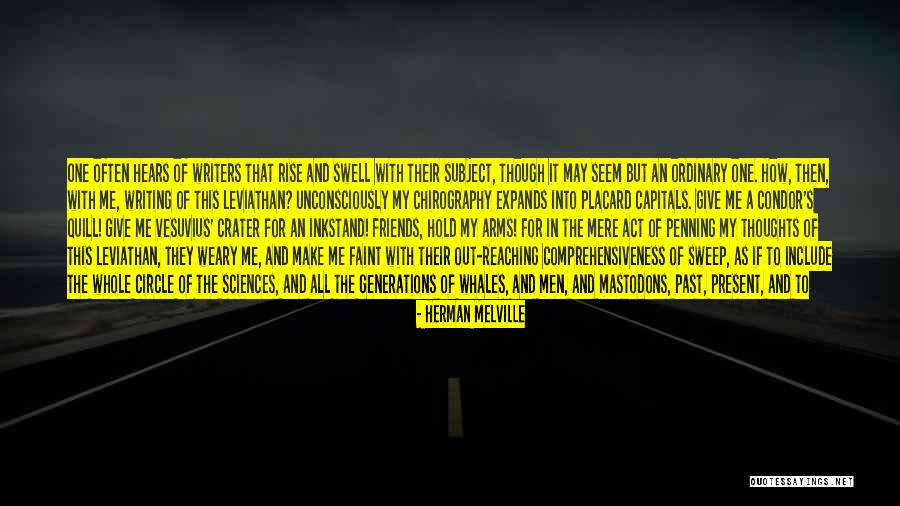 Friends Not There For You Quotes By Herman Melville Friends Not There For You Quotes By Herman Melville