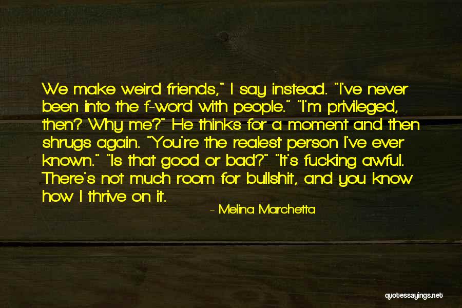 Friends Not There For You Quotes By Melina Marchetta Friends Not There For You Quotes By Melina Marchetta
