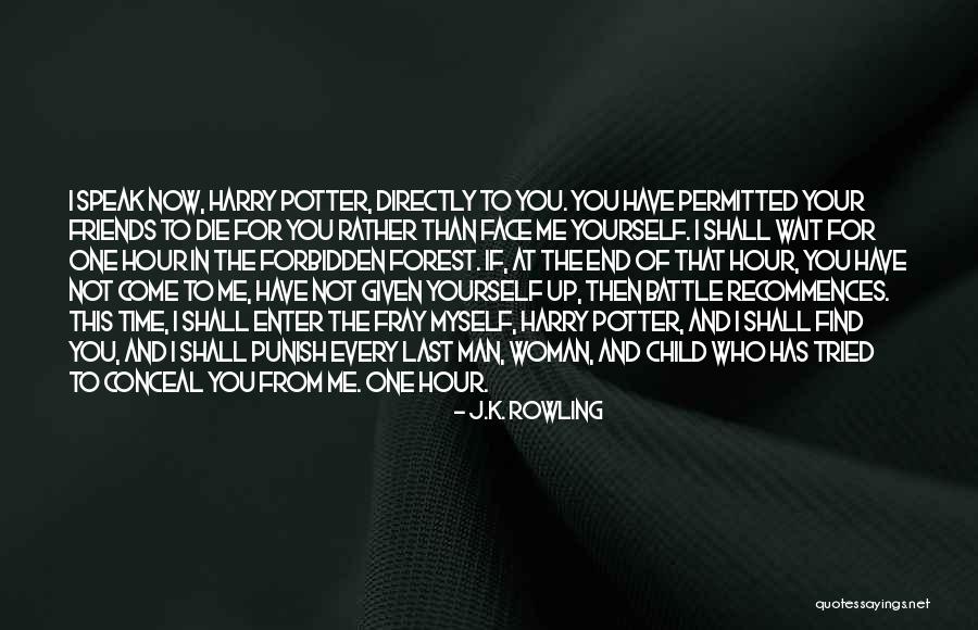 Friends Now And Then Quotes By J.K. Rowling Friends Now And Then Quotes By J.K. Rowling