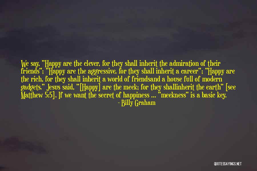 Friends Of The Earth Quotes By Billy Graham