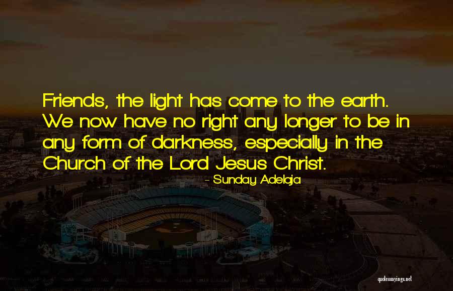 Friends Of The Earth Quotes By Sunday Adelaja Friends Of The Earth Quotes By Sunday Adelaja