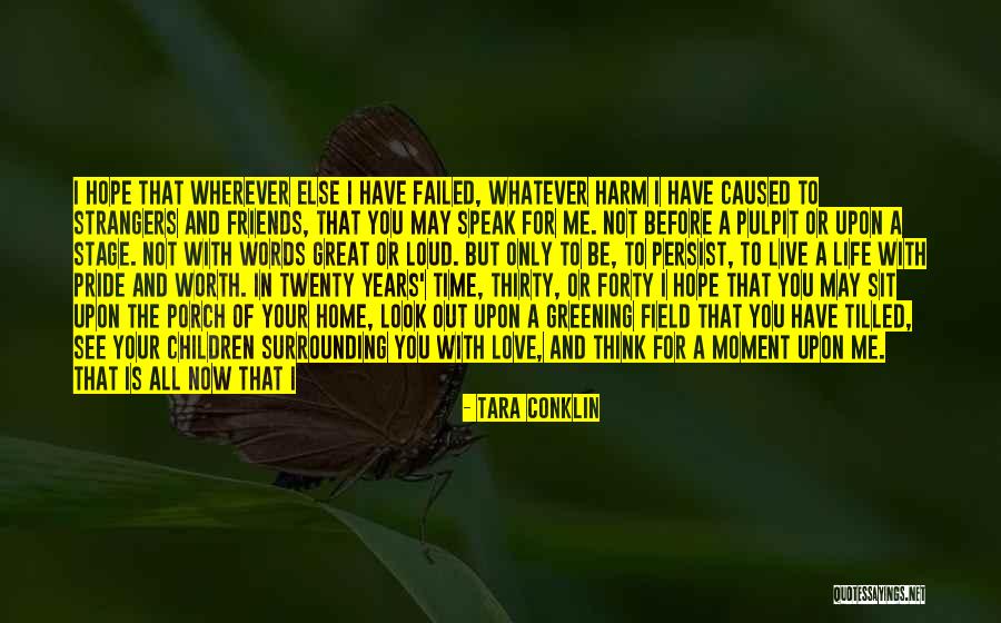 Friends Of The Earth Quotes By Tara Conklin