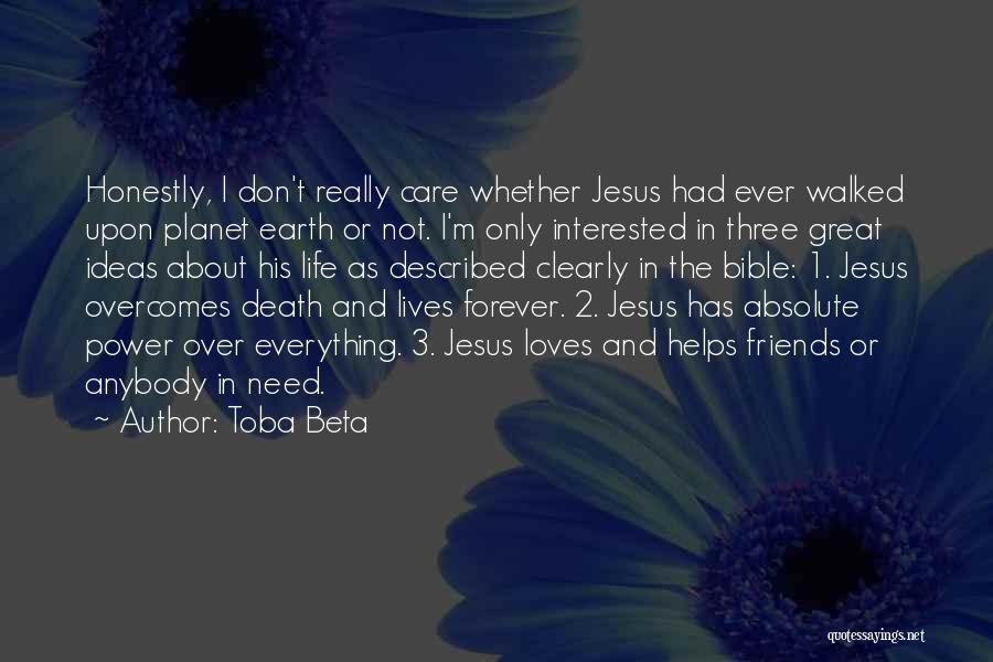 Friends Of The Earth Quotes By Toba Beta