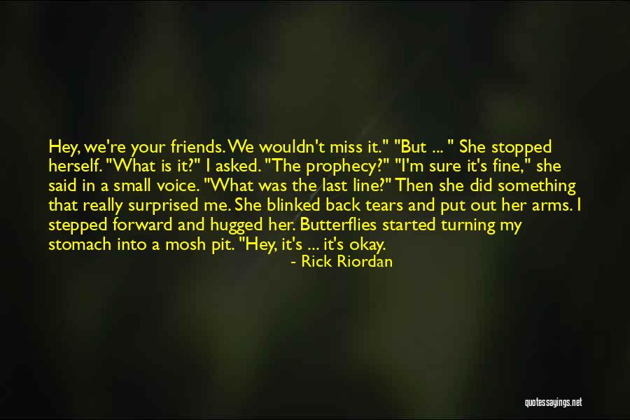 Friends One Line Quotes By Rick Riordan