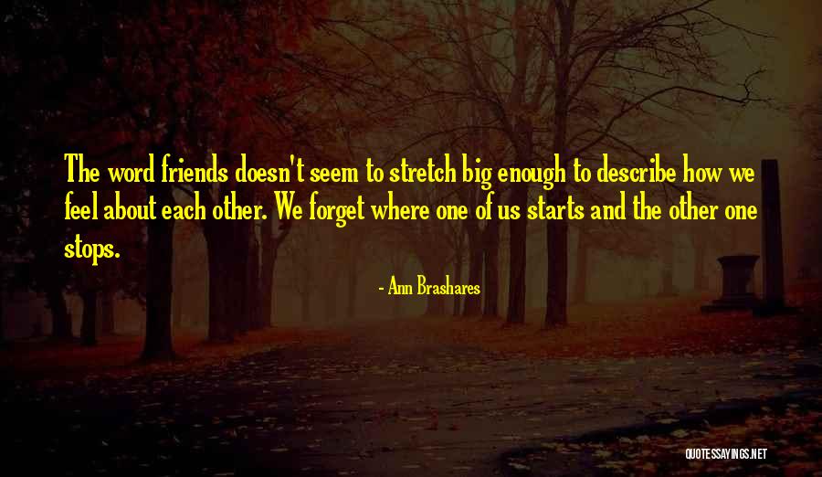 Friends One Word Quotes By Ann Brashares