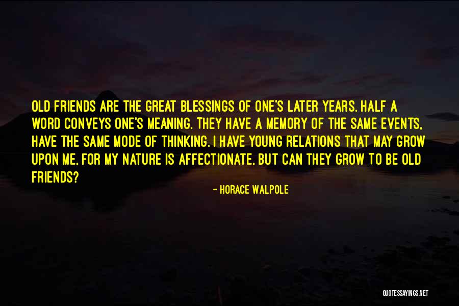 Friends One Word Quotes By Horace Walpole