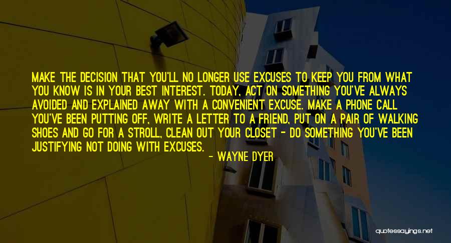 Friends Only Use You Quotes By Wayne Dyer