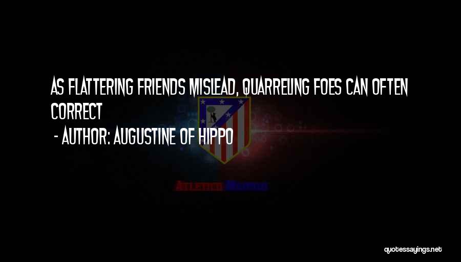 Friends Or Foes Quotes By Augustine Of Hippo