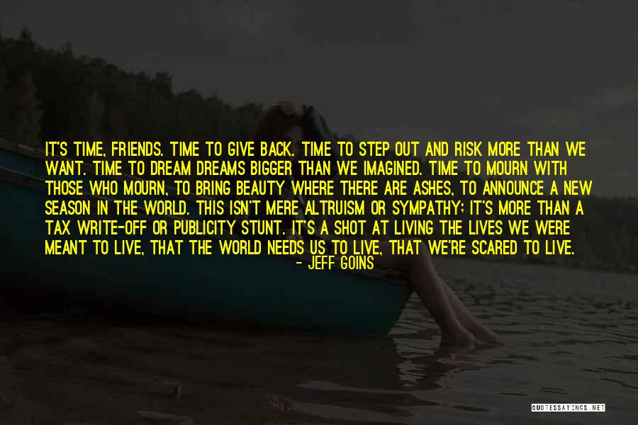 Friends Or More Quotes By Jeff Goins Friends Or More Quotes By Jeff Goins