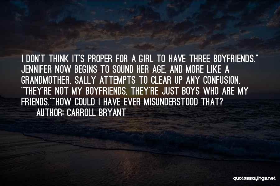 Friends Over Boyfriends Quotes By Carroll Bryant