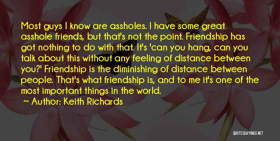 Friends Over Distance Quotes By Keith Richards