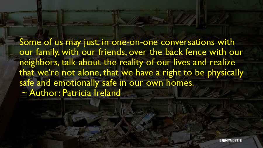 Friends Over Family Quotes By Patricia Ireland