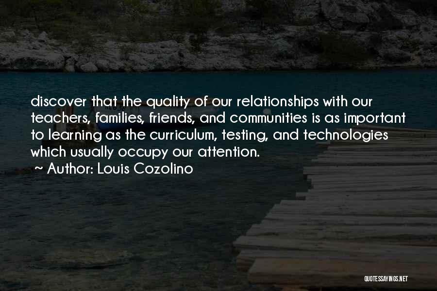 Friends Over Relationships Quotes By Louis Cozolino