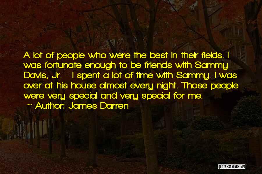 Friends Over Time Quotes By James Darren