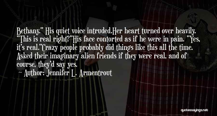 Friends Over Time Quotes By Jennifer L. Armentrout