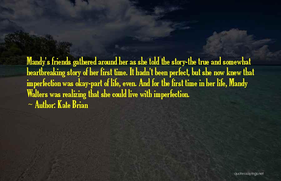 Friends Part Of Life Quotes By Kate Brian